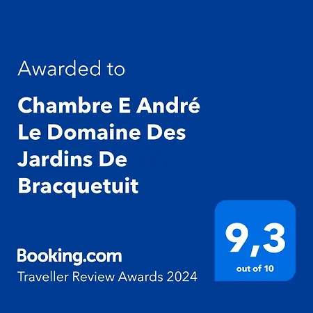 Bed & Breakfast E Andre Le Domaine Des Jardins De